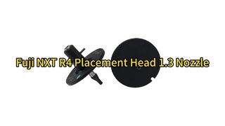 Fuji NXT Nozzle 1.3 for R4 Placement Head (2AGKNM000306) Διαθέσιμο - Γνήσια ανταλλακτικά SMT προς πώληση