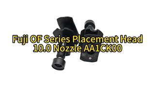 Fuji OF Series 10.0 Nozzle Head (AA1CK00) | Απόλυτη απόδοση SMT #smt #fuji # ακροφύσιο