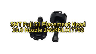 Ακροφύσιο R28-100-365-F Fuji S1 Series 10.0 | Απόλυτη ακρίβεια για τοποθέτηση SMT υψηλής ταχύτητας #smt