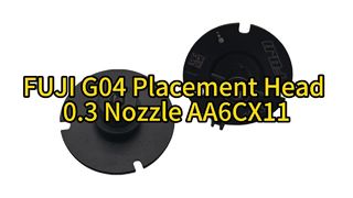 Νέο ακροφύσιο FUJI AA6CX11 | G04 Κεφαλή τοποθέτησης 0,3mm | Ανταλλακτικά SMT υψηλής ακρίβειας #smt #fuji