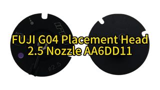 Κεφαλή τοποθέτησης υψηλής ταχύτητας FUJI G04 2.5 με ακροφύσιο AA6DD11 | Νέα SMT Ανταλλακτικά #smt #fuji #στόμιο