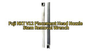 SMT Fuji NXT V12 Κλειδί αφαίρεσης στελέχους κεφαλής τοποθέτησης AB24900 #smt #fuji #smtmachine