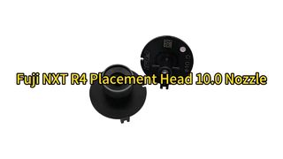 Fuji NXT R4 Ακροφύσιο τοποθέτησης κεφαλής 10.0 | 2AGKNM000908 – Ενισχύστε την αποδοτικότητα SMT #smt #fuji