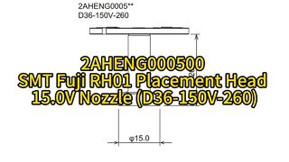 2AHENG000500 SMT Fuji RH01 Ακροφύσιο τοποθέτησης 15,0V (D36-150V-260) #smt #nozzle #smtmachine