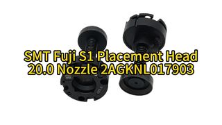 Ακροφύσιο R28-200-365-F Fuji S1 Series 20.0 | Απόλυτη ακρίβεια για τοποθέτηση SMT υψηλής ταχύτητας #smt
