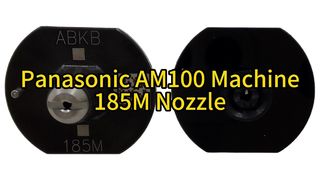Panasonic AM100 Machine 185M Nozzle (N610156285AC) Για SMT Pick And Place Machines #smt #nozzle