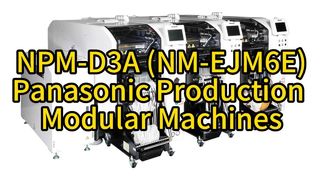 NPM-D3A SMT Panasonic Production Modular Machines (NM-EJM6E)